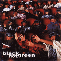 the cover of black not green, the first album
